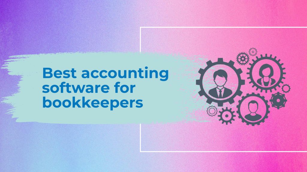 best accounting software for bookkeepers