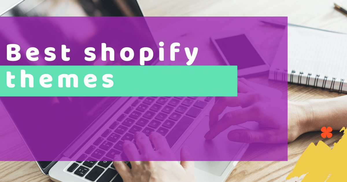 Best Shopify Themes: Elevate Your Online Store Design