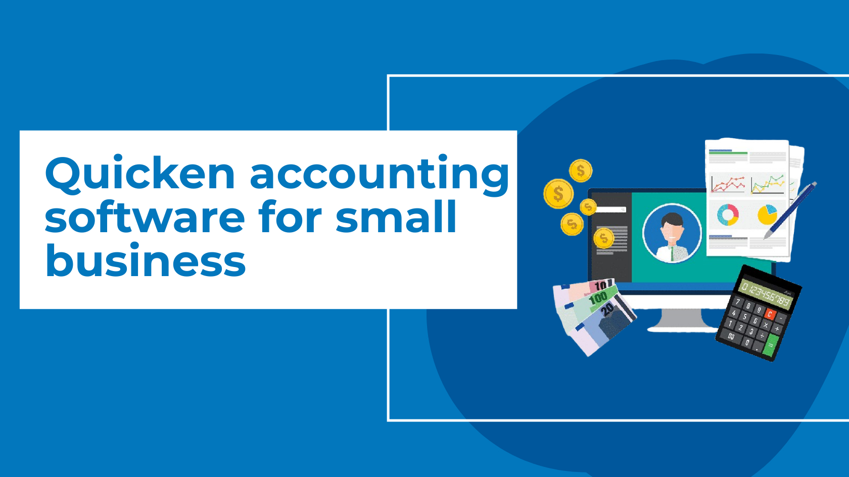 Quicken Accounting Software for Small Business: Streamline Your Finances