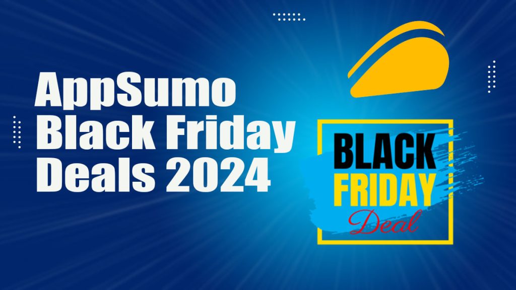 AppSumo Black Friday Deals 2024