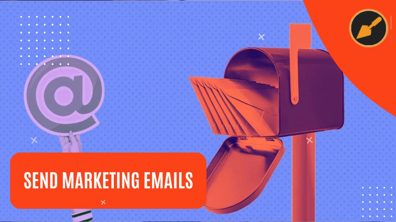 Send Marketing Emails